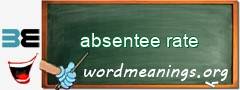 WordMeaning blackboard for absentee rate